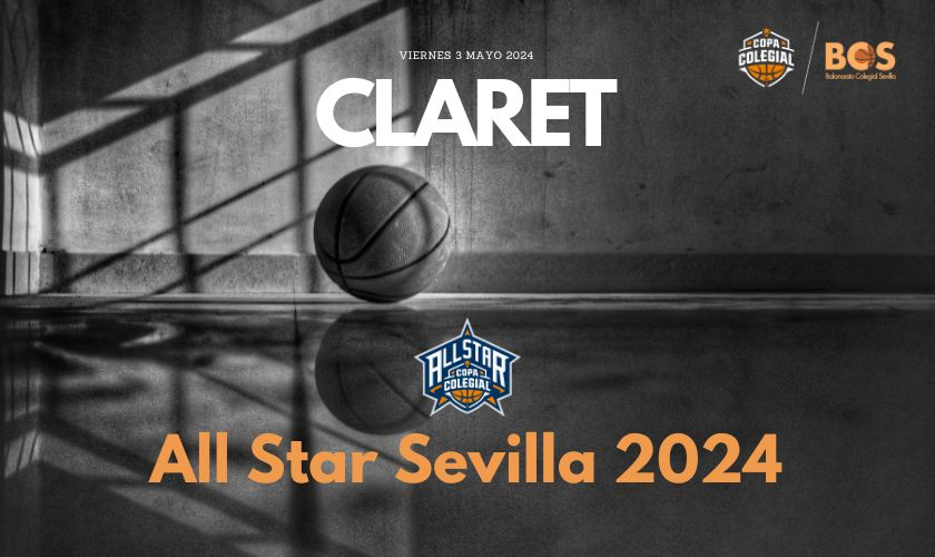 Claret acogerá el All Star Colegial Sevilla 2024 Claret acogerá el All Star Colegial Sevilla 2024