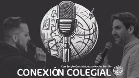 Conexión Colegial T4 E10. "Cita con leyendas, nuevas sedes y un colegial convocado por su selección"