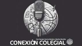 Conexión Colegial T4 E6. "Retornos, un dúo dinámico y el cambio jugador-árbitro"