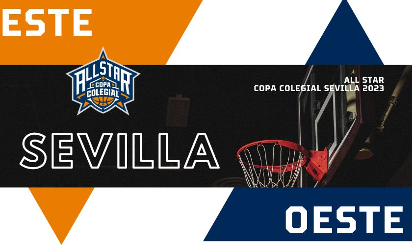 Confirmadas las plantillas de Este y Oeste en el All Star Sevilla 23