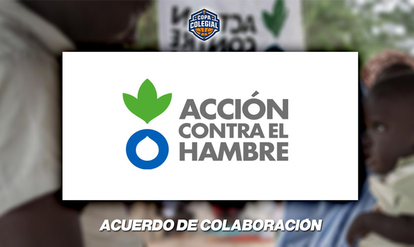 Copa Colegial y Acción contra el Hambre (ACH), de la mano para ganar la batalla contra el hambre Copa Colegial y Acción contra el Hambre (ACH), de la mano para ganar la batalla contra el hambre