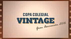 Copa Colegial Vintage: el doblete de Gran Asociación en 2016