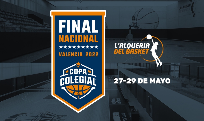 ¡Ya está aquí! Así será la primera Fase Final Nacional de la Copa Colegial en Valencia 